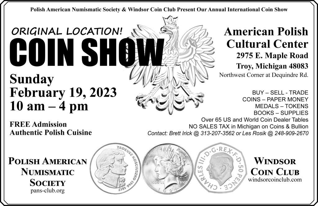 Sunday February 19 2023 Coin Show American Polish Cultural