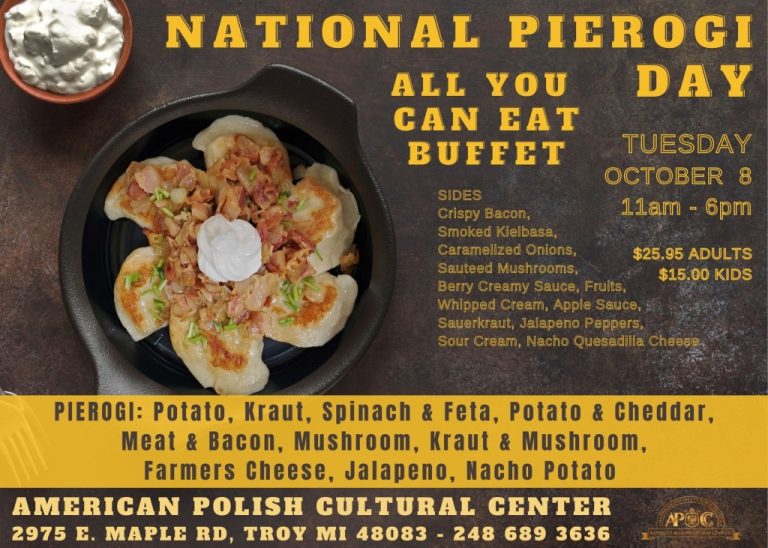 October 8, 2024 – Celebrate National Pierogi Day with an All-You-Can-Eat Buffet!