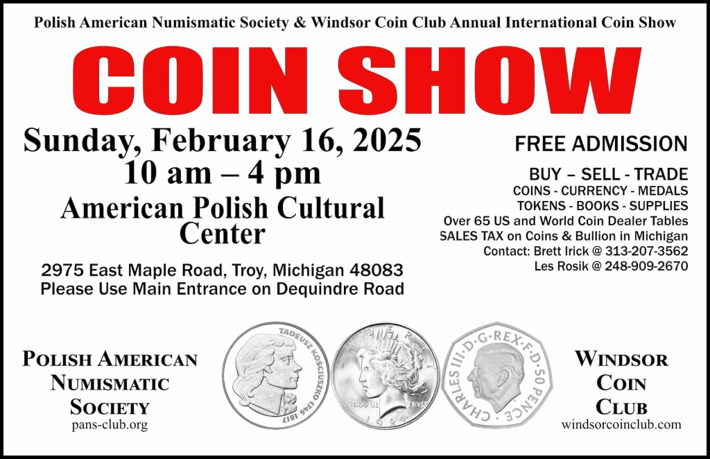 February 16, 2025 Coin Show American Polish Cultural Center